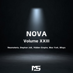Melodic Techno Mix - NOVA : Volume XXIII (Neumateria, Stephan Jolk, Hidden Empire, Woo York, 8Kays)