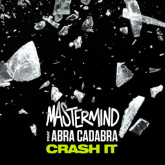 Crash It (feat. Abra Cadabra)
