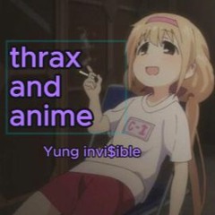 THRAX AND ANIME