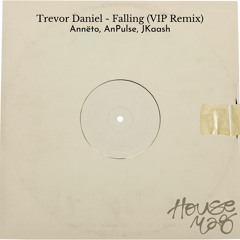 Trevor Daniel - Falling (Annëto, AnPulse, JKaash VIP Remix)