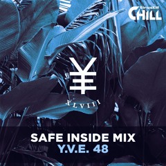 Y.V.E. 48 - SiriusXM Safe Inside Mix