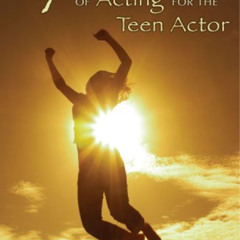 [VIEW] PDF ✓ The 7 Simple Truths of Acting for The Teen Actor (Young Actors Series) b