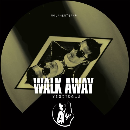 YIGITOGLU - Walk Away