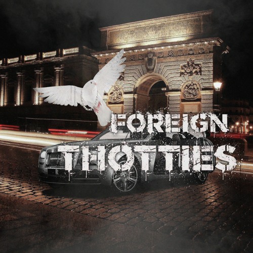 Foreign Thotties