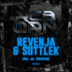 Revenja & SuttleK - In A Row