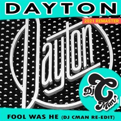 DAYTON - Fool Was He CMAN EDIT (1981 ) - Remastered