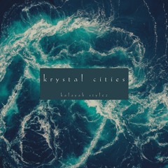 Krystal Cities (prod. YZ Bey)