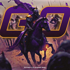 Go!!!! | Ft. lil prophet isaac