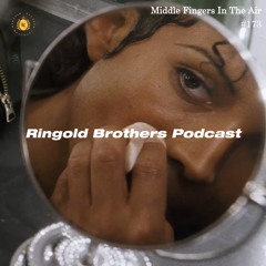 Episode 173 “Middle Fingers In The Air”