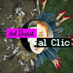 Del Twist Al Clic