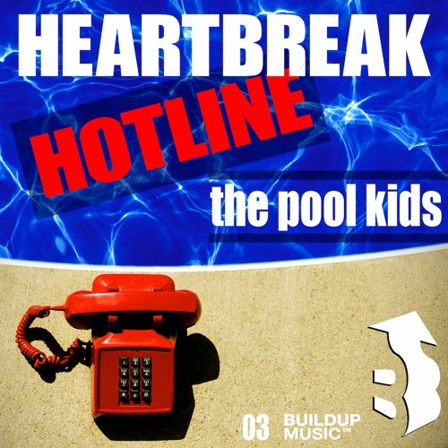 The Pool Kids - Heartbreak Hotline (Edson Pride Dub)
