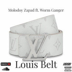 Louis Belt ft. WormGanger [Prod. dimitre$ku, v1fher, panasonicplugg]