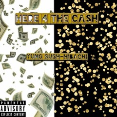 HERE FOR THE CASH (GALORE)