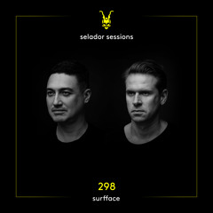 Selador Sessions 298 | Surfface