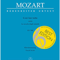 [Access] EBOOK 📒 Mozart: Così fan tutte, K. 588 (Vocal Score) by  Wolfgang Amadeus M