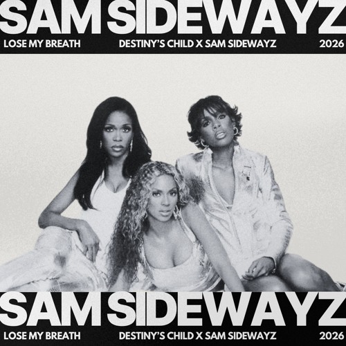 Stream Destiny's Child - Lose My Breath (Sam Sidewayz Remix) [FREE