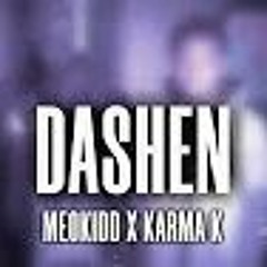 Meokidd x Karma K - Dashen