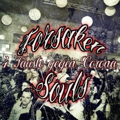 Forsaken Souls - 4 FÄUSTE GEGEN CORONA
