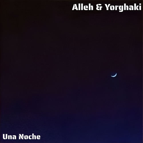 Alleh & Yorghaki - Una Noche (Slater Club Mix)