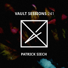 Vault Sessions #241 - Patrick Siech