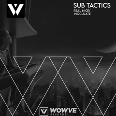 (Drum Pusher Premiere) Sub Tactics - Real Nice  (WOWV Records)