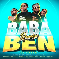 DJ Cheem Ft Noah Powa,Lyrikal & Lil Rick - Ba Ba Ben Remix