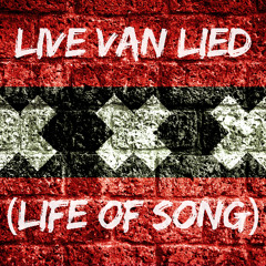 Live van Lied (Life of Song)