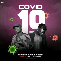 Young The Shirry Feat The Lockman - Covid 19 [ 2o21 ](Amapiano) [ Exclusivo ].mp3