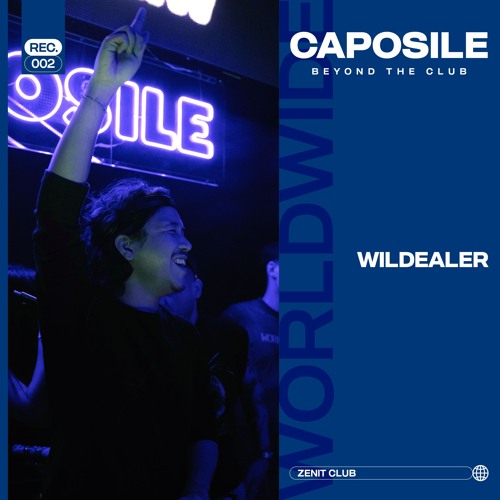 WILDEALER - CAPOSILE at ZENIT CLUB - 25.04.2026
