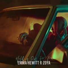 Emma Hewitt x ZOYA - HOLDING OUT FOR YOU