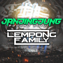 2025 MIXTAPE BERGENGSI [JANJINGJUNG[ #LEMPONG FAMILY