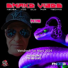 Darksnake Special Techno "Snake Vibes 19" Fnoob Techno Radio 1.3.2024