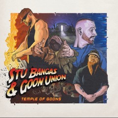 04. Goon Union & Stu Bangas - The Creeps