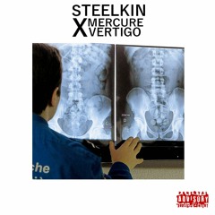 La petit mule - Steelkin X Mercure Vertigo [ Explicit Lyric ]