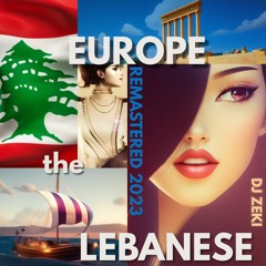 DJ Zeki - Europe The Lebanese (Remastered 2023)