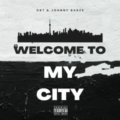Db7 & Johnny Barzs - Welcome To My City