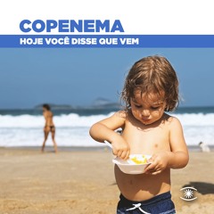 Copenema - Hoje Você Disse Que Vem (ft. WALTHER & OliO) - s0847