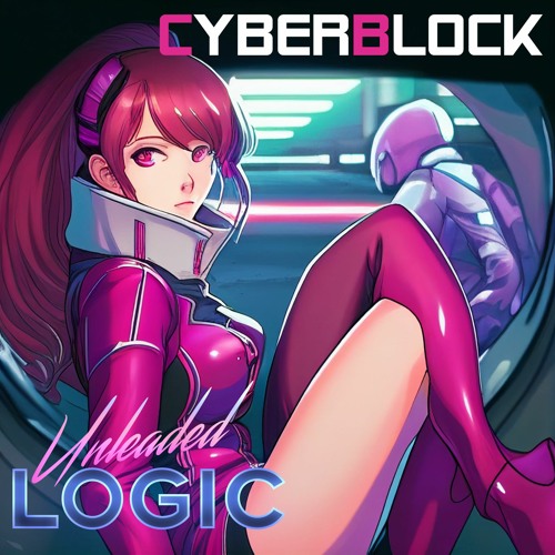Stream CyberBlock by unleadedlogic | Listen online for free on SoundCloud