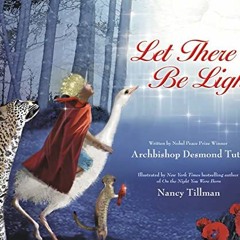 Download pdf Let There Be Light by  Archbishop Desmond Tutu &  Nancy Tillman