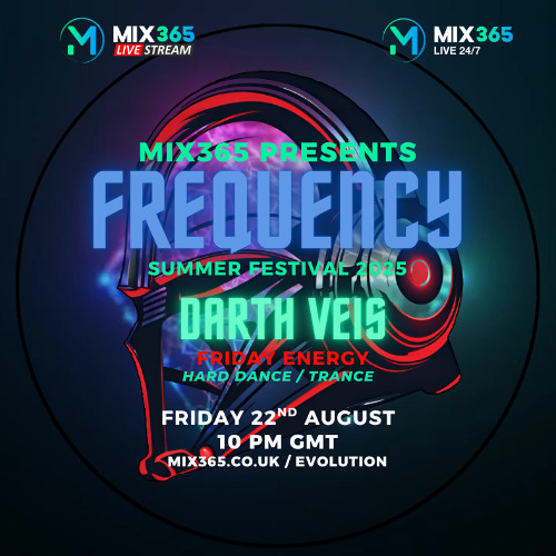 MIX365 Radio Frequency Festival 2025 Day 1 Dj Live Set - Mixed by Darth Veis