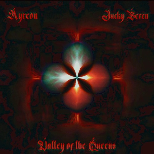 Ayreon - Valley of the Queens (1ucky Se7en Remix)