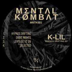 PREMIERE: K-lil - Hypnos Drifting [MNTK001]