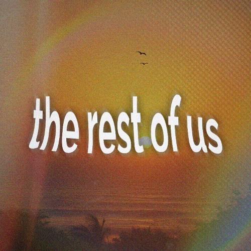 The Rest of Us