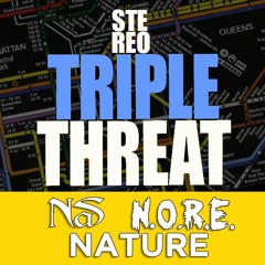 Nas . Noreaga . Nature - Triple Threat - [Stereo Mix]
