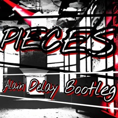 Alain Delay - Pieces ( Bootleg )Free Download 150 BPM