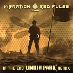 Red Pulse & Vibration - In The End 🕉 Free Download 🕉