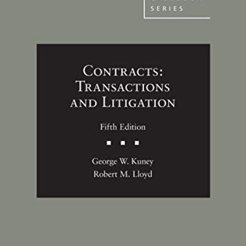 View EBOOK 📫 Contracts: Transactions and Litigation (American Casebook Series) by  G