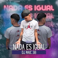 NADA ES IGUAL LIVE SET DJMAIC