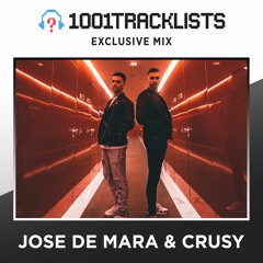 Jose De Mara & Crusy - 1001Tracklists Exclusive Mix
