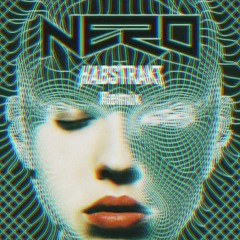 Nero - Won't You Be There (Habstrakt Remix)